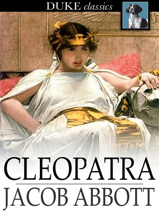 Title details for Cleopatra by Jacob Abbott - Wait list
